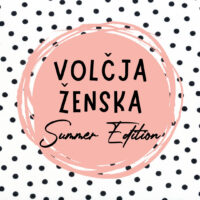 Volčja ženska - SUMMER EDITION ☼